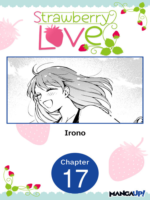 Title details for Strawberry Love, Chapter 17 by Irono - Available